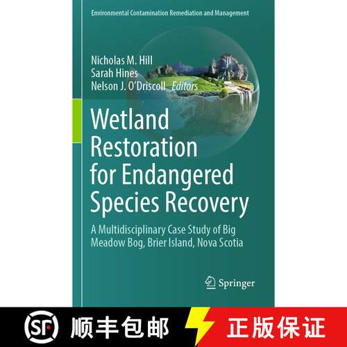 【3-4周达】Wetland Restoration for Endangered Species Recovery: A Multidisciplinary Case Study of Big... [9783031713460]