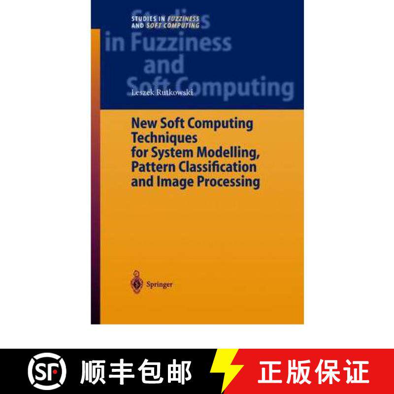 【3-4周达】New Soft Computing Techniques for System Modeling, Pattern Classification and Image Proces... [9783642058202]