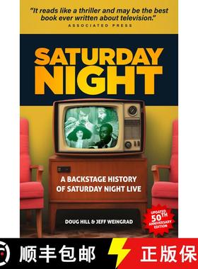 【3-4周达】Saturday Night: A Backstage History of Saturday Night Live (anniversary edition) (annivers... [9781592115303]