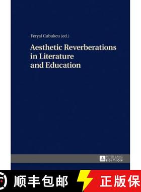 【3-4周达】Aesthetic Reverberations in Literature and Education [9783631723067]