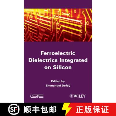 【3-4周达】精装 Ferroelectric Dielectrics Integrated On Silicon [Wiley电子电气工程] [9781848213135]