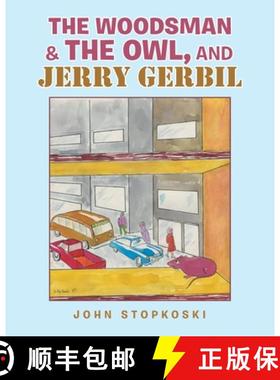 【3-4周达】The Woodsman & the Owl, and Jerry Gerbil [9781489733696]