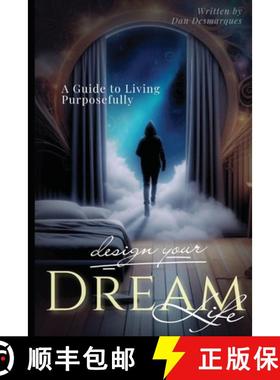 【3-4周达】Design Your Dream Life: A Guide to Living Purposefully [9798330388554]