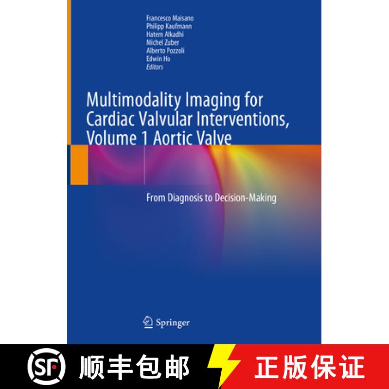 【3-4周达】Multimodality Imaging for Cardiac Valvular Interventions, Volume 1 Aortic Valve: From Diag... [9783030275839]
