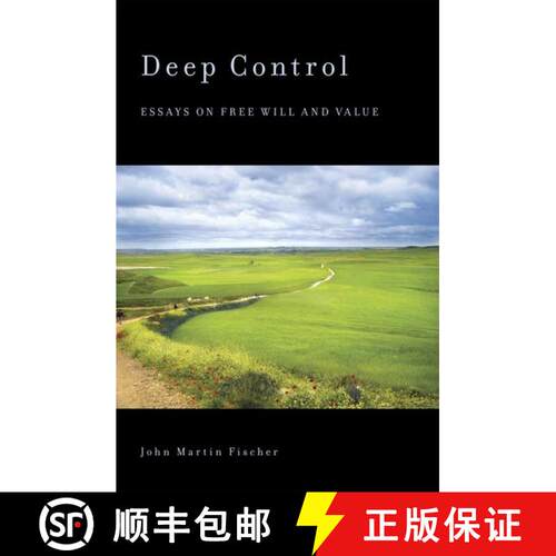 【3-4周达】精装 Deep Control: Essays on Free Will and Value [9780199742981]