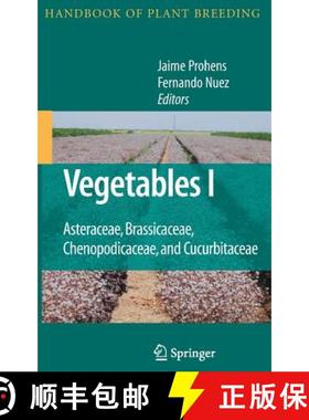 【3-4周达】Vegetables I: Asteraceae, Brassicaceae, Chenopodicaceae, and Cucurbitaceae [9780387722917]