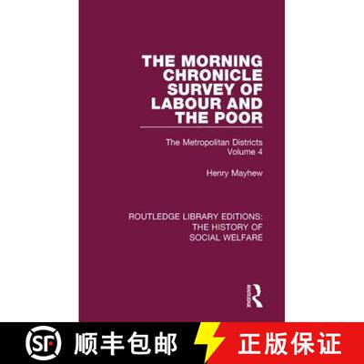 【3-4周达】精装 The Morning Chronicle Survey of Labour and the Poor: The Metropolitan Districts Volume 4 [9781138204089]