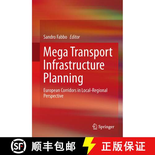 【3-4周达】精装 Mega Transport Infrastructure Planning : European Corridors in Local-Regional Perspec... [9783319163956]