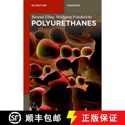 【3-4周达】Polyurethanes: Polyols, Isocyanates, Rigid Foams, Flexible Foams, Elastomers [9783110744569]