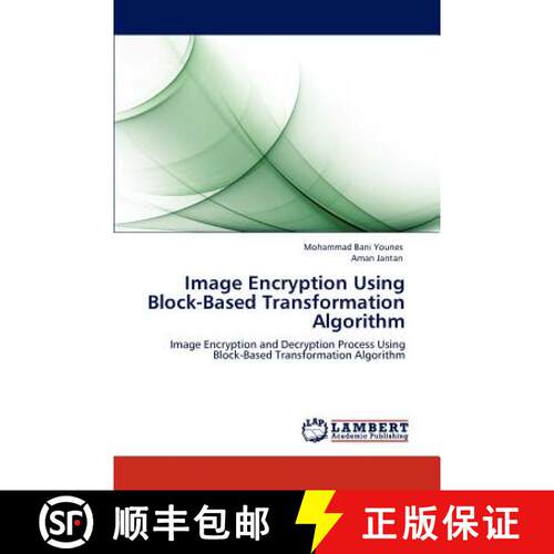 预订 Image Encryption Using Block-Based Transformation  Algorithm [9783846512722]