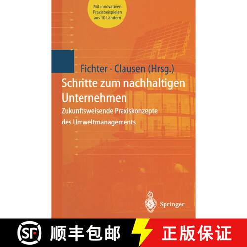 【3-4周达】Schritte zum nachhaltigen Unternehmen : Zukunftsweisende Praxiskonzepte des Umweltmanagements [9783642720017]