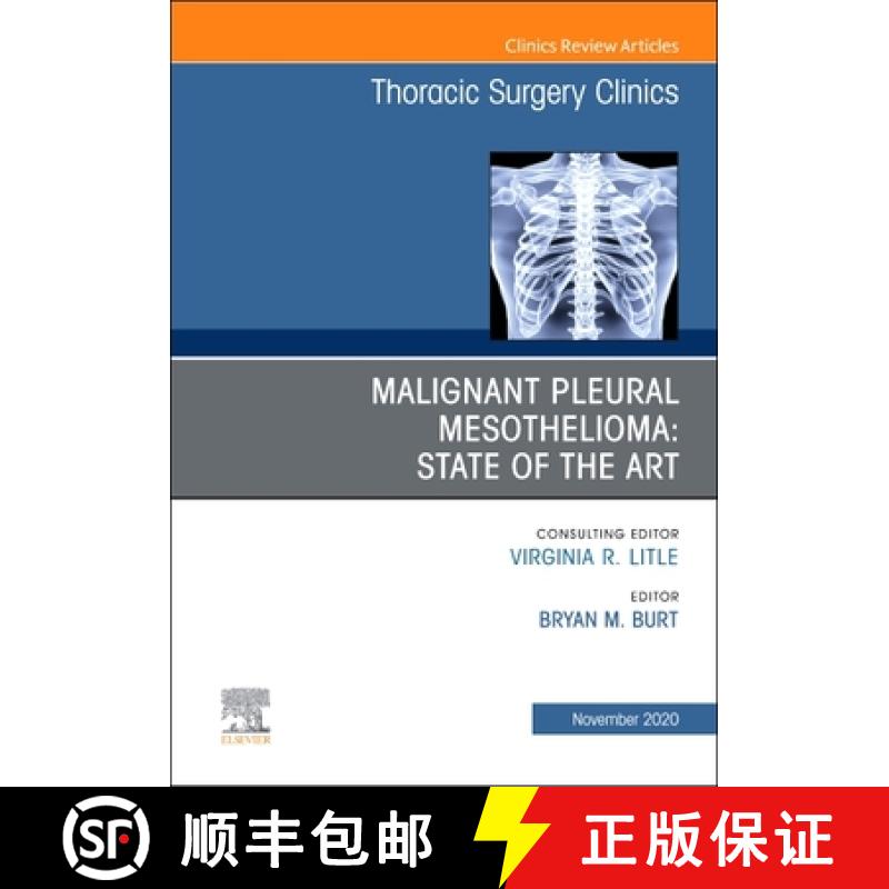 【3-4周达】Malignant Pleural Mesothelioma, an Issue of Thoracic Surgery Clinics: Volume 30-4 [9780323759649]