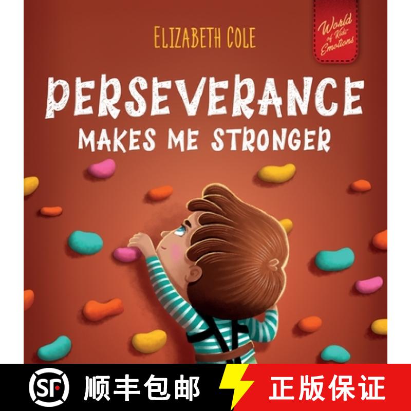 【2-3周达】Perseverance Makes Me Stronger: Social Emotional Book for Kids about Self-confidence, Mana... [9781957457550]