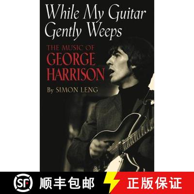 【3-4周达】While My Guitar Gently Weeps : The Music of George Harrison [9781423406099]