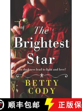 【3-4周达】The Brightest Star: 19th Century story of tragedy and all-consuming love? [9781781994719]