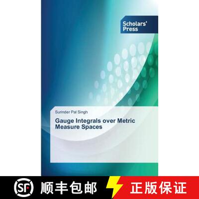 预订 Gauge Integrals Over Metric Measure Spaces [9783639705201]