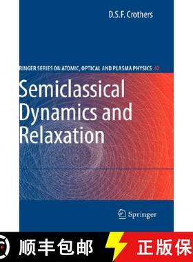 【3-4周达】Semiclassical Dynamics and Relaxation: - Semiclassical Dynamics and Relaxation Preliminary... [9780387743127]