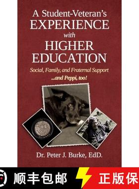 【3-4周达】A Student Veteran's Experience with Higher Education: Social, Family, and Fraternal Suppor... [9781990830440]