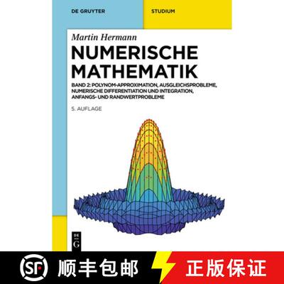 【3-4周达】精装 Numerische Mathematik – Polynom–Approximation, Ausgleichsprobleme, Numerische Diffe... [9783112205556]