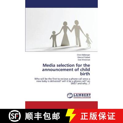 预订 Media selection for the announcement of child birth [9783659774393]