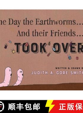 【3-4周达】The Day the Earthworms... And their Friends... Took Over [9798822908673]