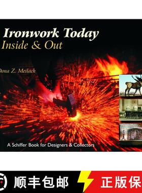 【3-4周达】Ironwork Today: Inside and Out: Inside & Out [9780764323904]