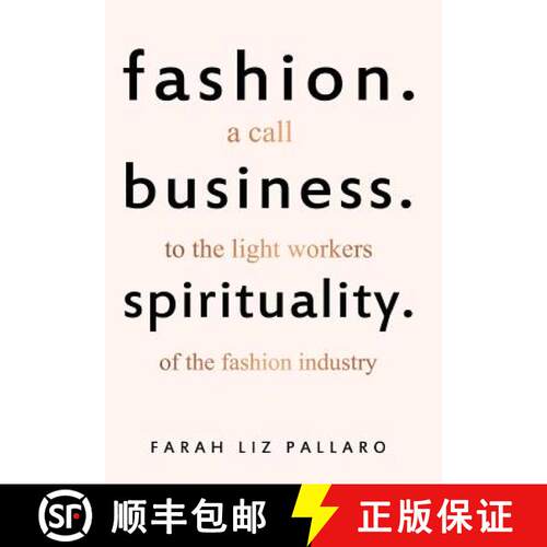 【3-4周达】精装 Fashion. Business. Spirituality: A call to the light workers of the fashion industry [9791220033206]