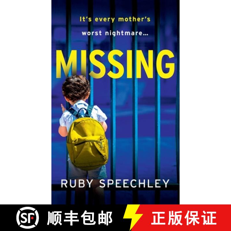 【2-3周达】Missing: A BRAND NEW totally unputdownable, gripping psychological thriller from Ruby Spee... [9781837513871]