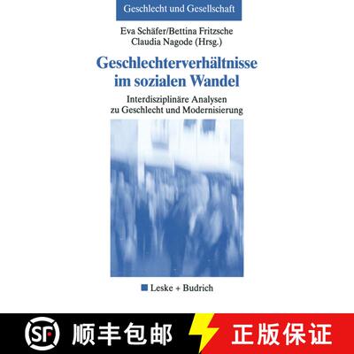 【3-4周达】Geschlechterverhältnisse im sozialen Wandel : Interdisziplinäre Analysen zu Geschlecht u... [9783810030108]