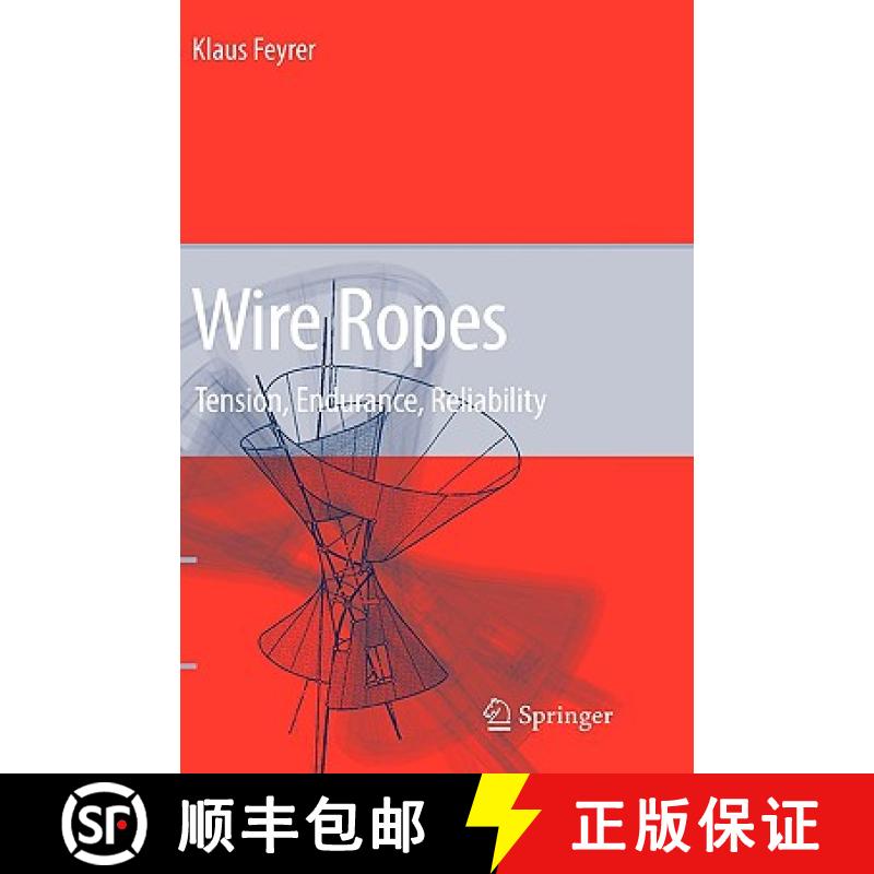 【3-4周达】Wire Ropes : Tension, Endurance, Reliability [9783540338215]