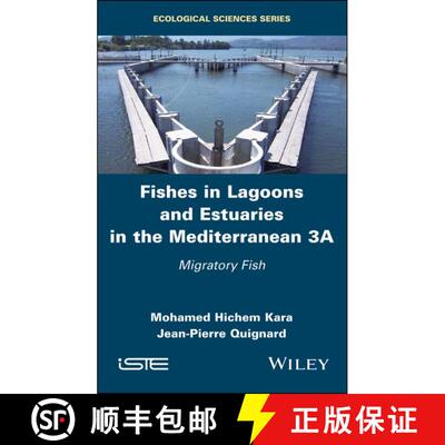 【3-4周达】精装 Fishes In Lagoons And Estuaries In The Mediterranean 3A - Migratory Fish [Wiley生命科学] [9781786302465]