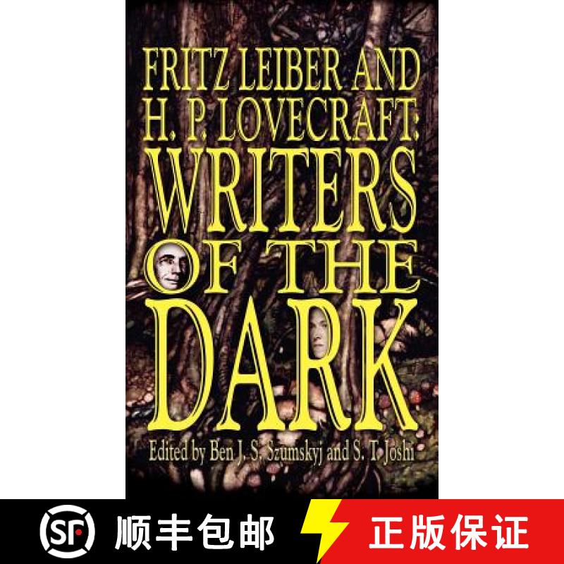 【2-3周达】Fritz Leiber and H.P. Lovecraft: Writers of the Dark [9780809500772]