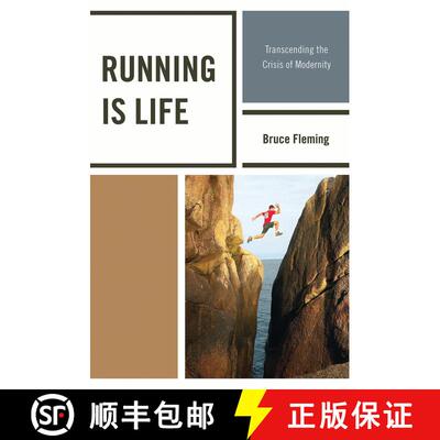 【3-4周达】Running is Life : Transcending the Crisis of Modernity [9780761851752]