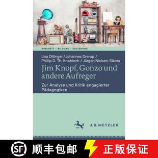 Knopf andere Jim engagierter 9783662661796 Kritik Gonzo 4周达 Zur Aufreger und Pädagogiken Analyse