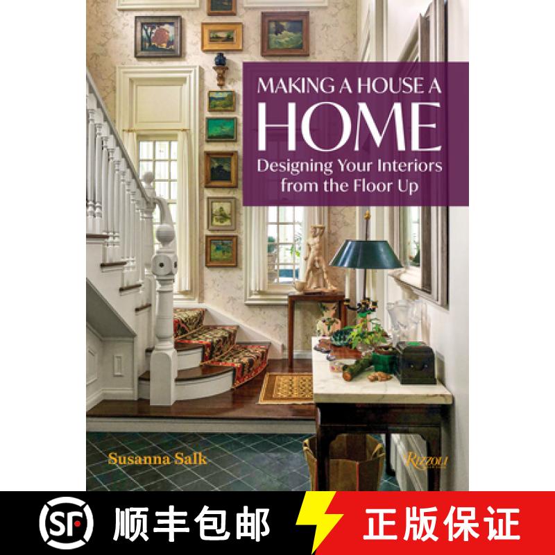【3-4周达】Making a House a Home: Designing Your Interiors from the Floor Up [9780847899074]