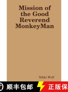 【3-4周达】Mission of the Good Reverend MonkeyMan [9780359910007]