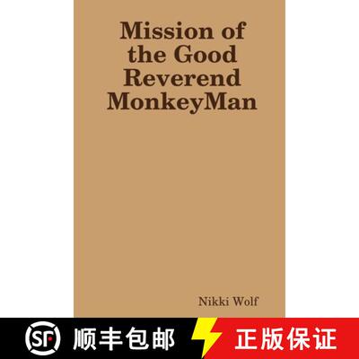 【3-4周达】Mission of the Good Reverend MonkeyMan [9780359910007]