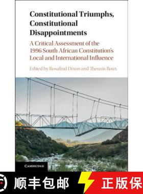 【3-4周达】Constitutional Triumphs, Constitutional Disappointments: A Critical Assessment of the 1996... [9781108415330]
