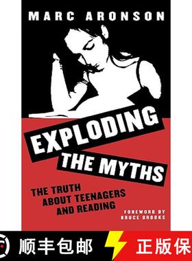 【3-4周达】Exploding the Myths : The Truth about Teenagers and Reading [9780810839045]