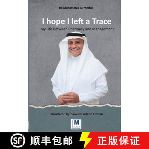 【3-4周达】I hope I left a Trace : My Life Between Pharmacy and Management: A Bedouin Student in America [9786030515257]