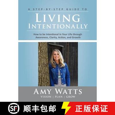 【3-4周达】Living Intentionally: A Step-by-Step Guide of How to Be Intentional In Your Life Through A... [9780692124987]