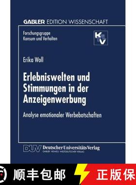 【3-4周达】Erlebniswelten Und Stimmungen in Der Anzeigenwerbung: Analyse Emotionaler Werbebotschaften [9783824465675]