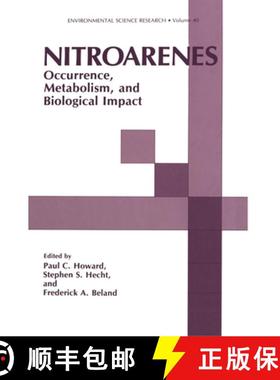 【3-4周达】Nitroarenes : Occurrence, Metabolism, and Biological Impact [9780306436949]