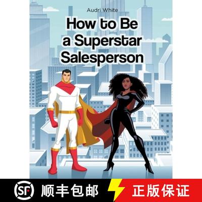 【3-4周达】How to Be a Superstar Salesperson [9798889601371]