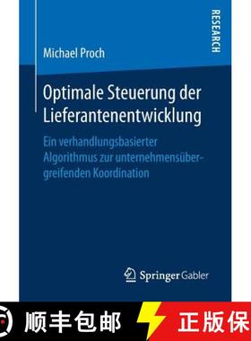 【3-4周达】Optimale Steuerung der Lieferantenentwicklung : Ein verhandlungsbasierter Algorithmus zur ... [9783658166557]