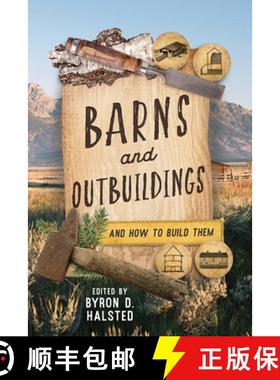 【3-4周达】Barns and Outbuildings: And How to Build Them, Third Edition (3rd Edition) [9781493076567]