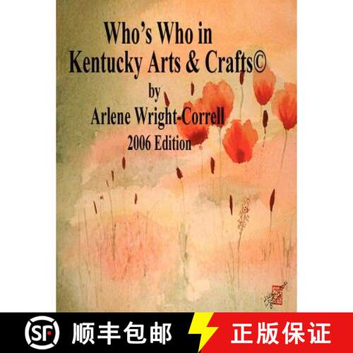 【3-4周达】Who's Who in Kentucky Arts & CraftsA(c) 2006 Edition [9780615147550]
