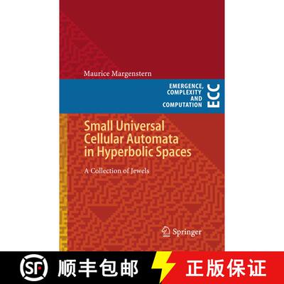 【3-4周达】Small Universal Cellular Automata in Hyperbolic Spaces : A Collection of Jewels [9783642442049]