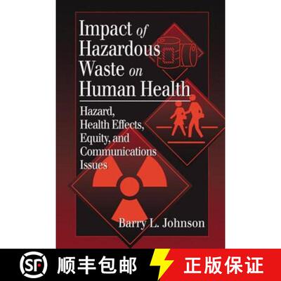 【3-4周达】Impact of Hazardous Waste on Human Health: Hazard, Health Effects, Equity, and Communicati... [9781566704472]