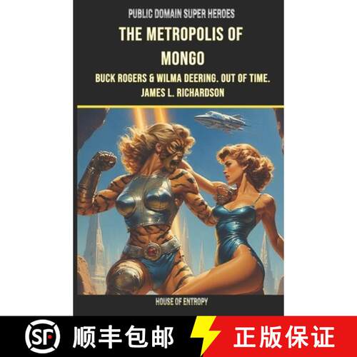 【3-4周达】The Metropolis of Mongo: Buck Rogers and Wilma Deering. Out of Time. [9780978492038]
